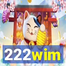 222wim