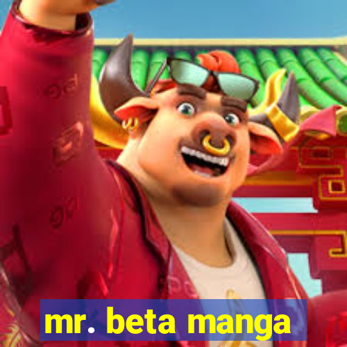 mr. beta manga