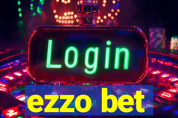 ezzo bet