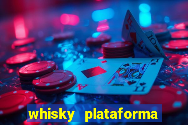 whisky plataforma de jogos