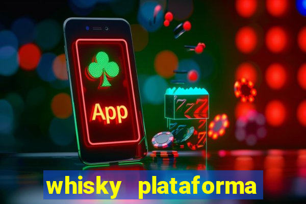 whisky plataforma de jogos