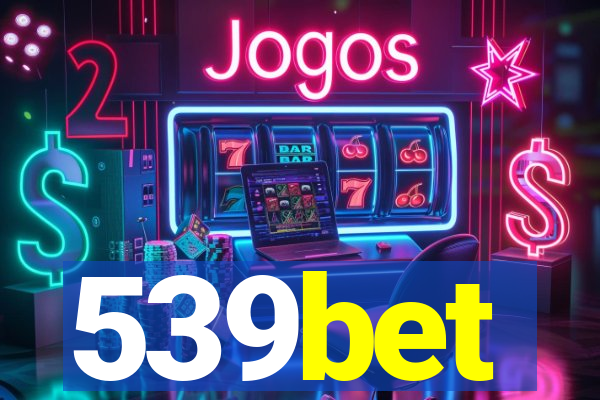 539bet