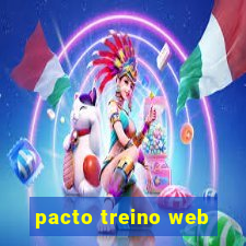 pacto treino web