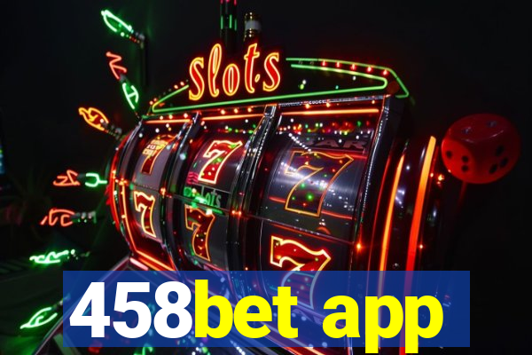 458bet app