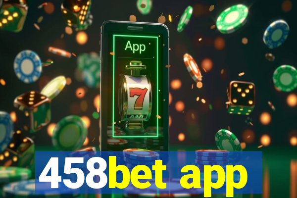 458bet app