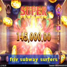 friv subway surfers