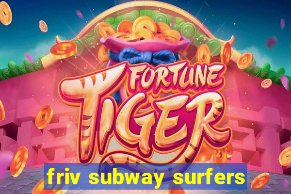 friv subway surfers