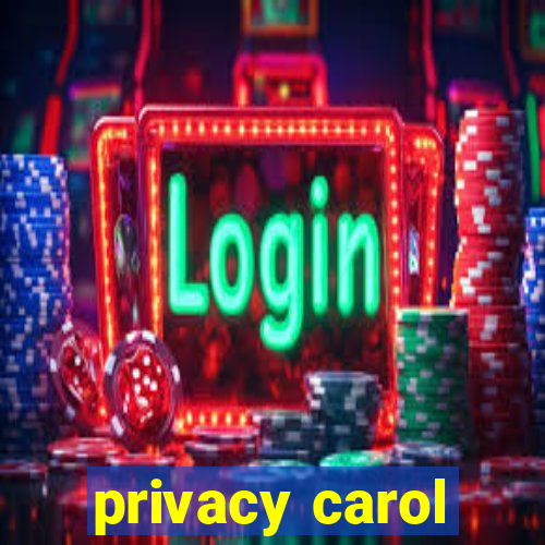 privacy carol