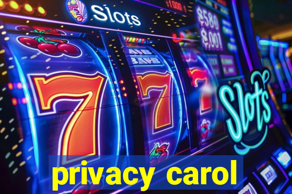 privacy carol