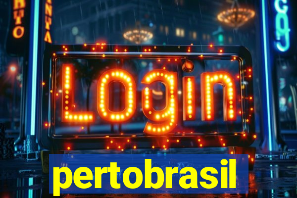 pertobrasil