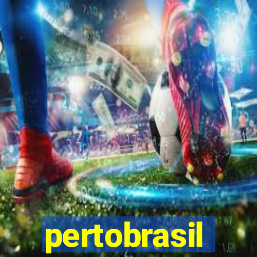 pertobrasil