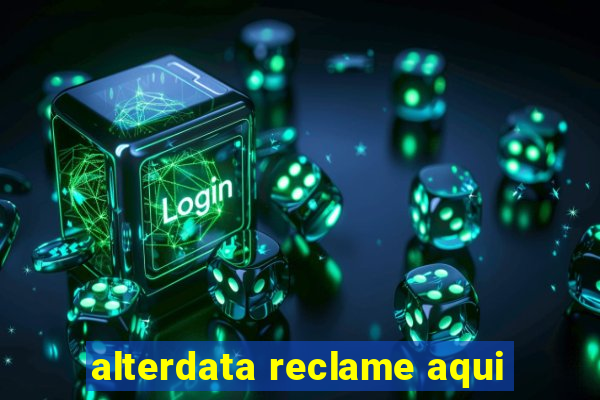 alterdata reclame aqui