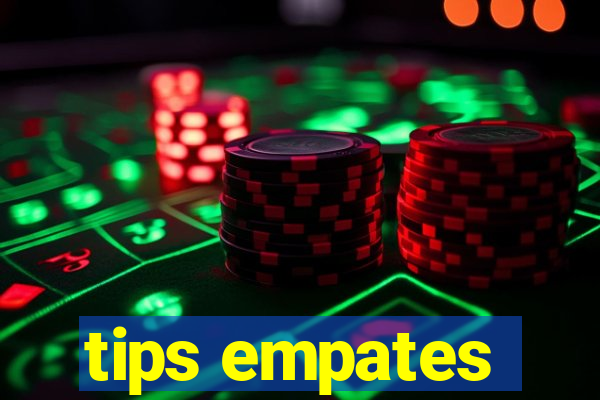 tips empates