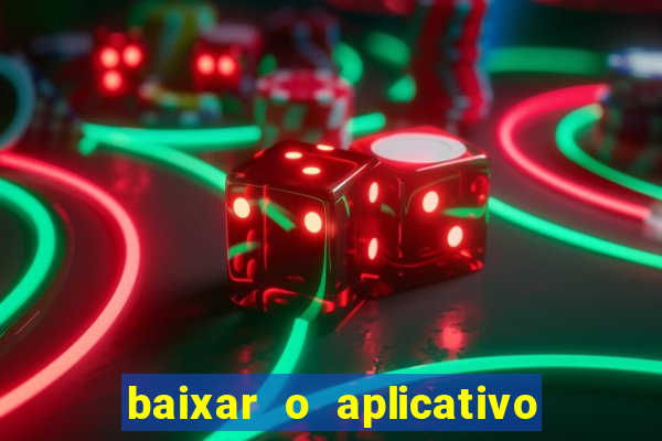 baixar o aplicativo vai de bet