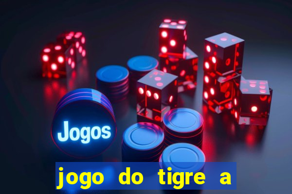 jogo do tigre a partir de 5 reais