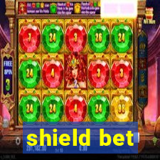 shield bet