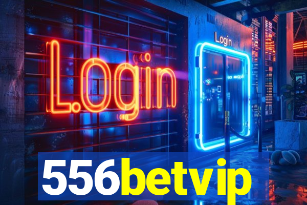 556betvip