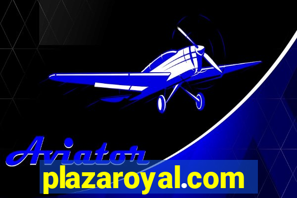 plazaroyal.com