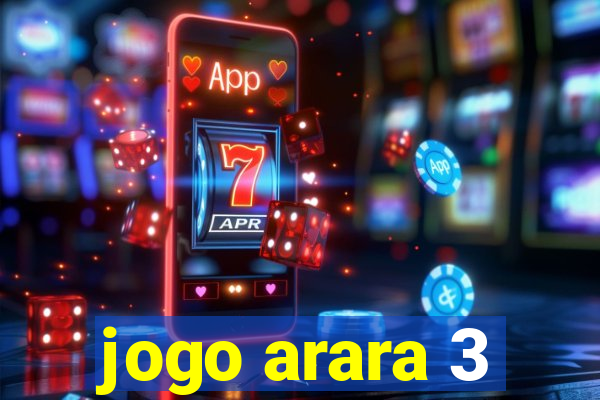 jogo arara 3