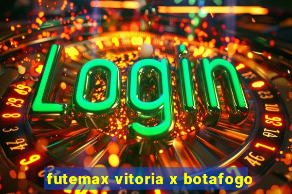 futemax vitoria x botafogo