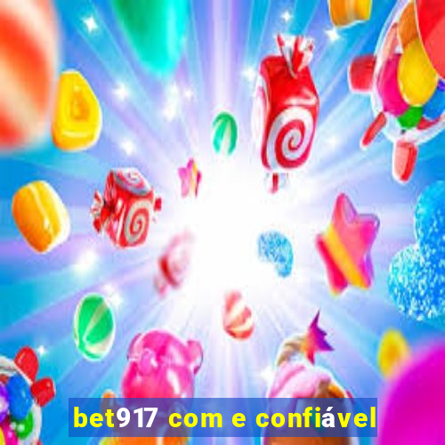 bet917 com e confiável