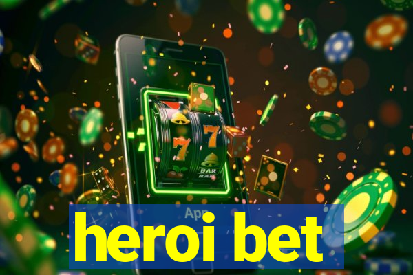 heroi bet