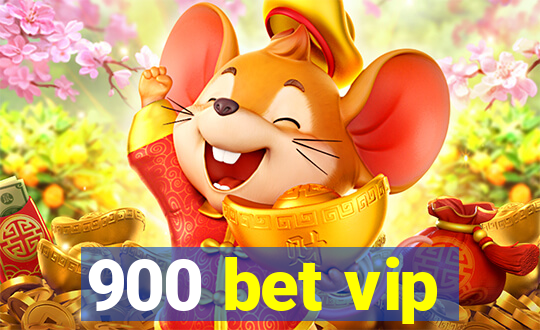 900 bet vip