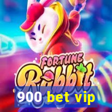 900 bet vip