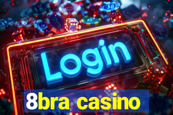 8bra casino