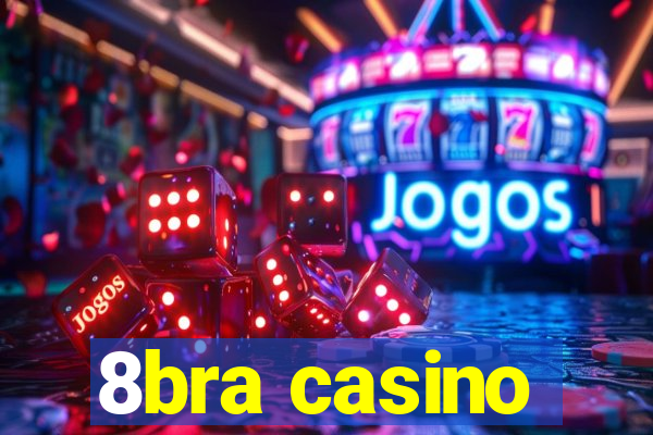 8bra casino