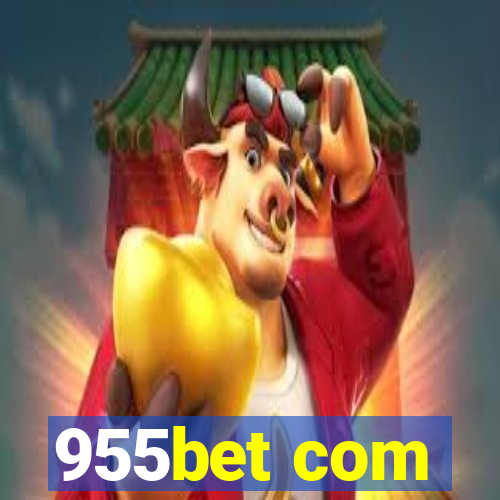 955bet com