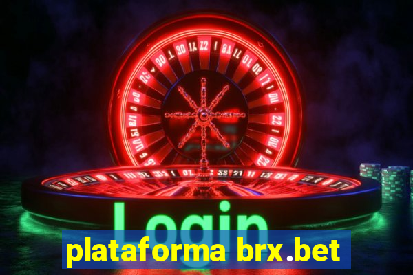 plataforma brx.bet