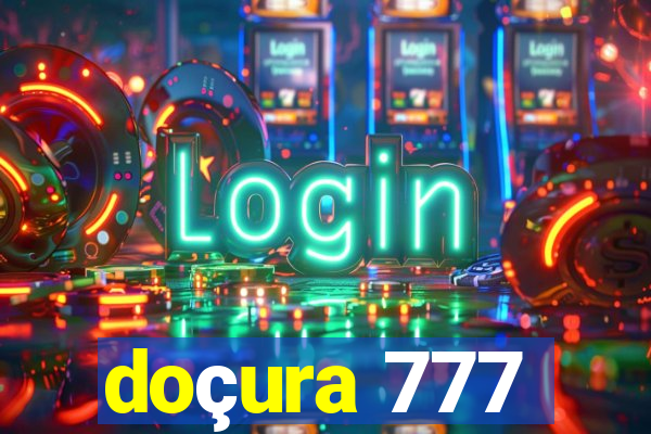 doçura 777