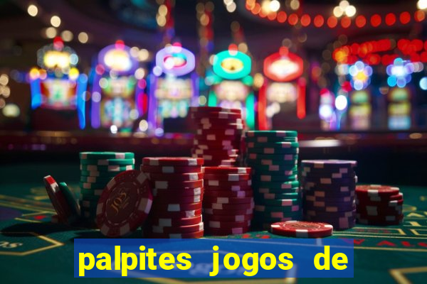 palpites jogos de hoje favoritos