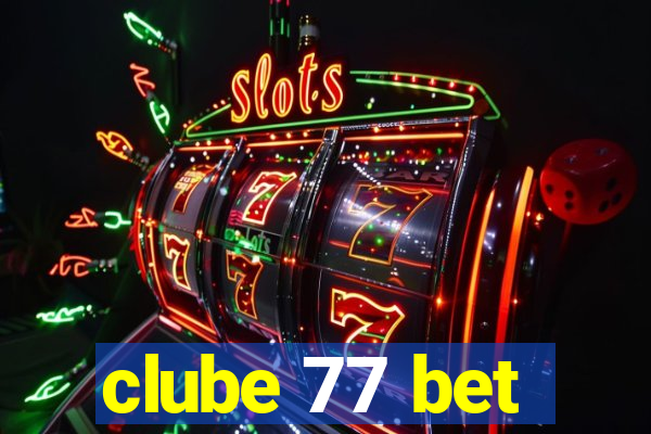 clube 77 bet