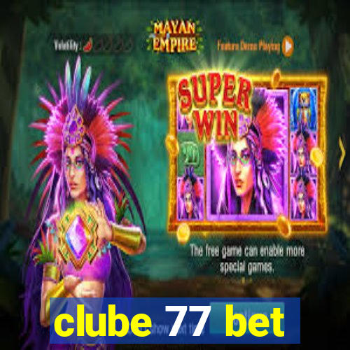 clube 77 bet