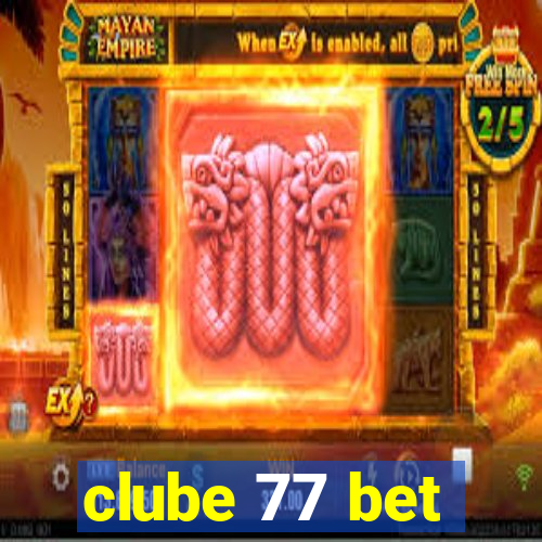 clube 77 bet