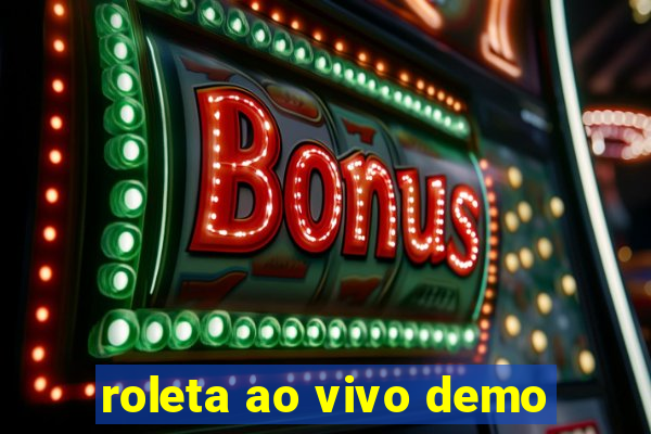 roleta ao vivo demo