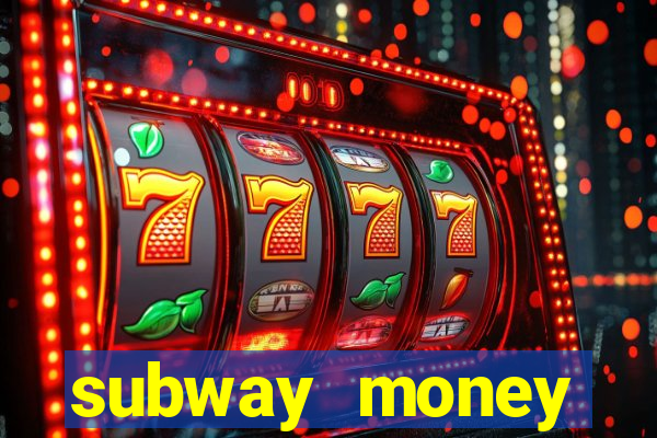 subway money deposito 1 real