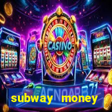 subway money deposito 1 real