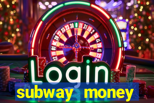 subway money deposito 1 real