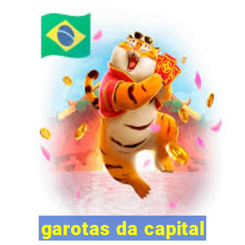 garotas da capital