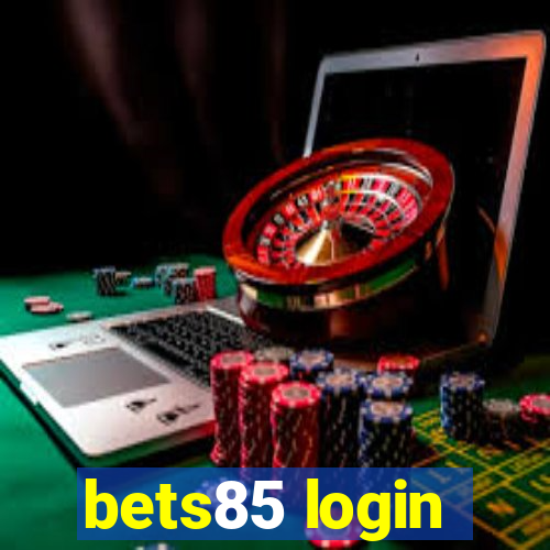 bets85 login