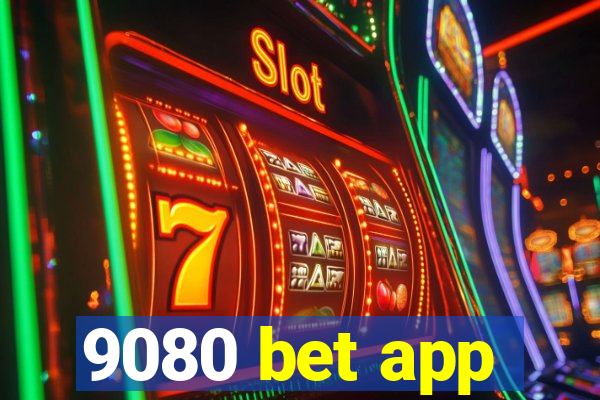 9080 bet app