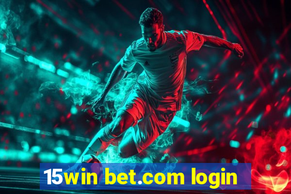 15win bet.com login