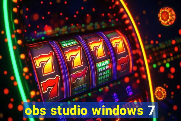 obs studio windows 7