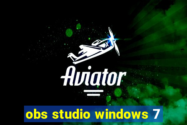 obs studio windows 7