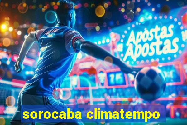 sorocaba climatempo