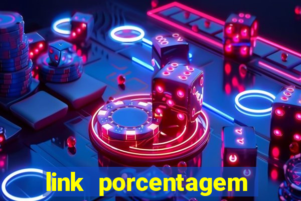 link porcentagem slots pp