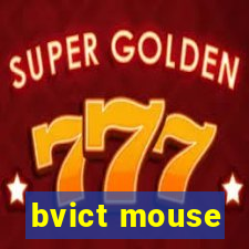 bvict mouse